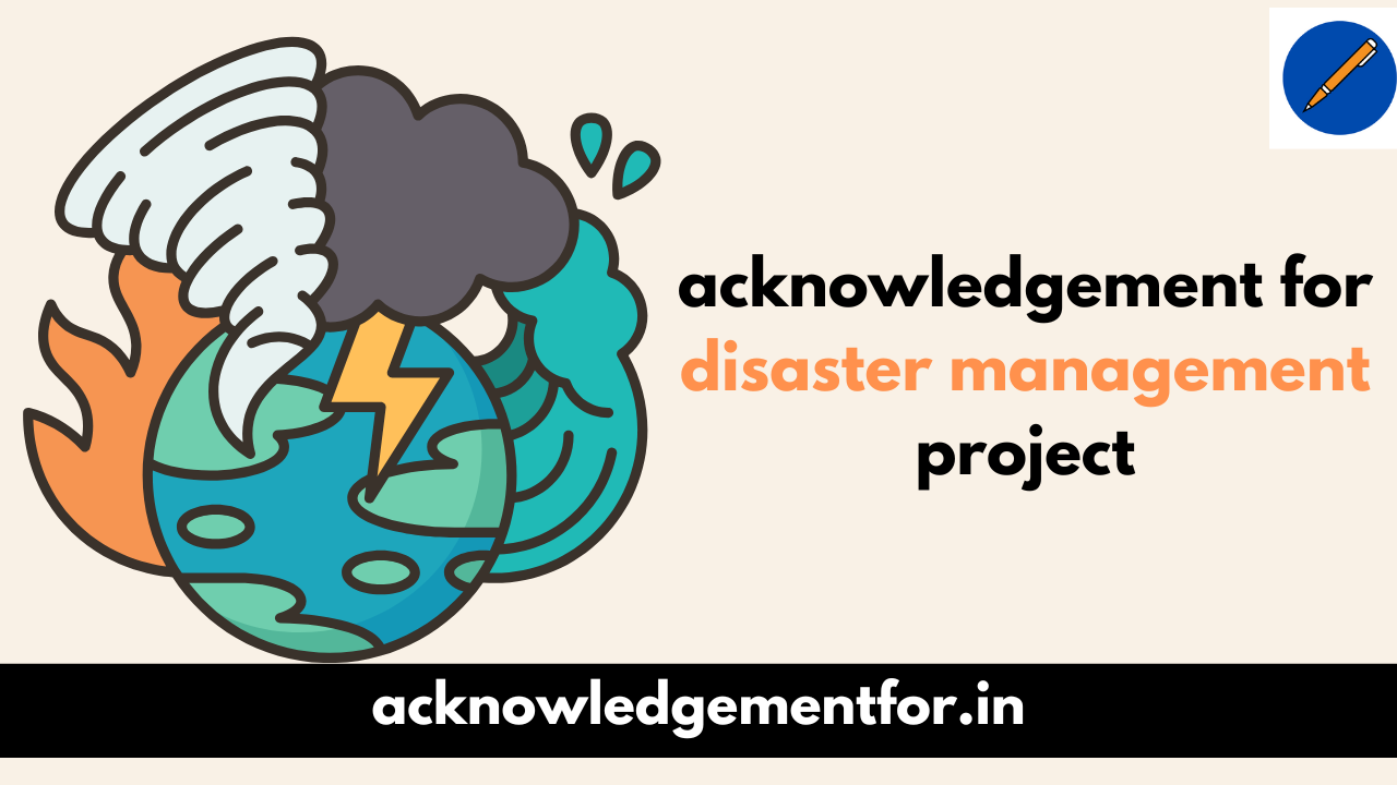 acknowledgement for disaster management project