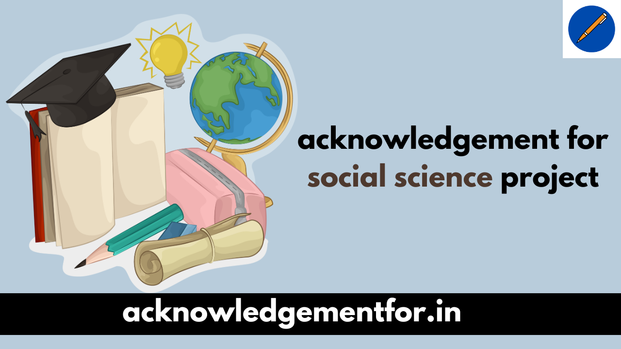 acknowledgement for social science project