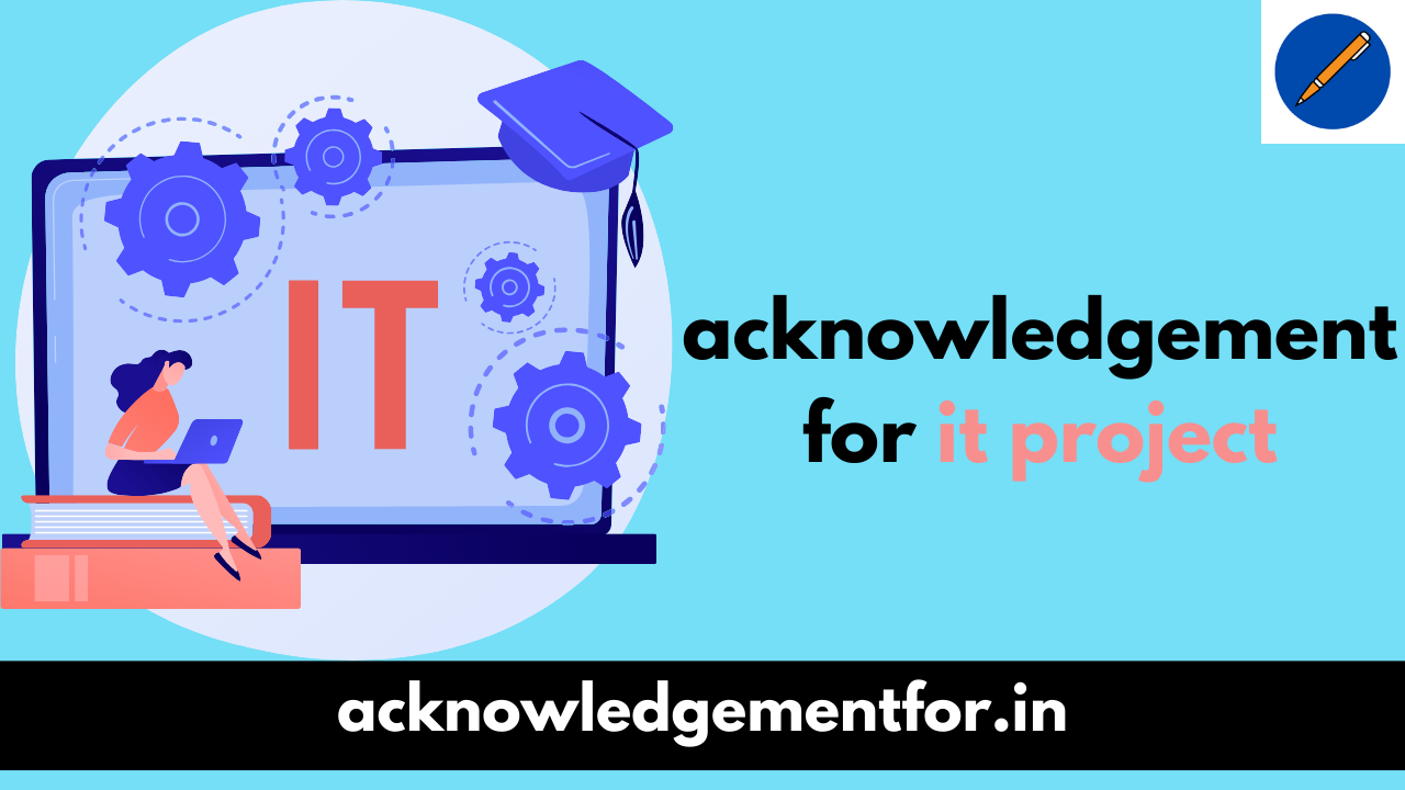 acknowledgement for it project