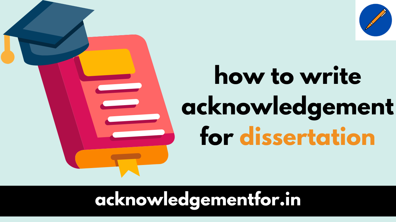 how to write acknowledgement for dissertation