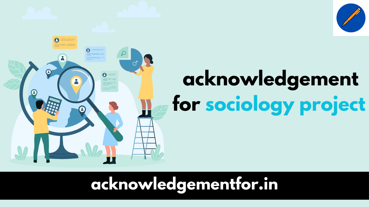 acknowledgement for sociology project